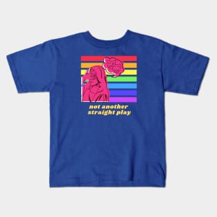 Not Another straight Play Kids T-Shirt